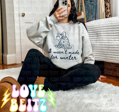 Wasn’t Made For Winter