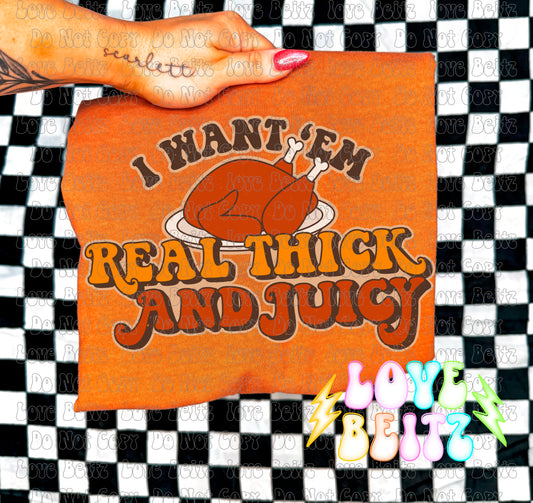 Real Thick and Juicy